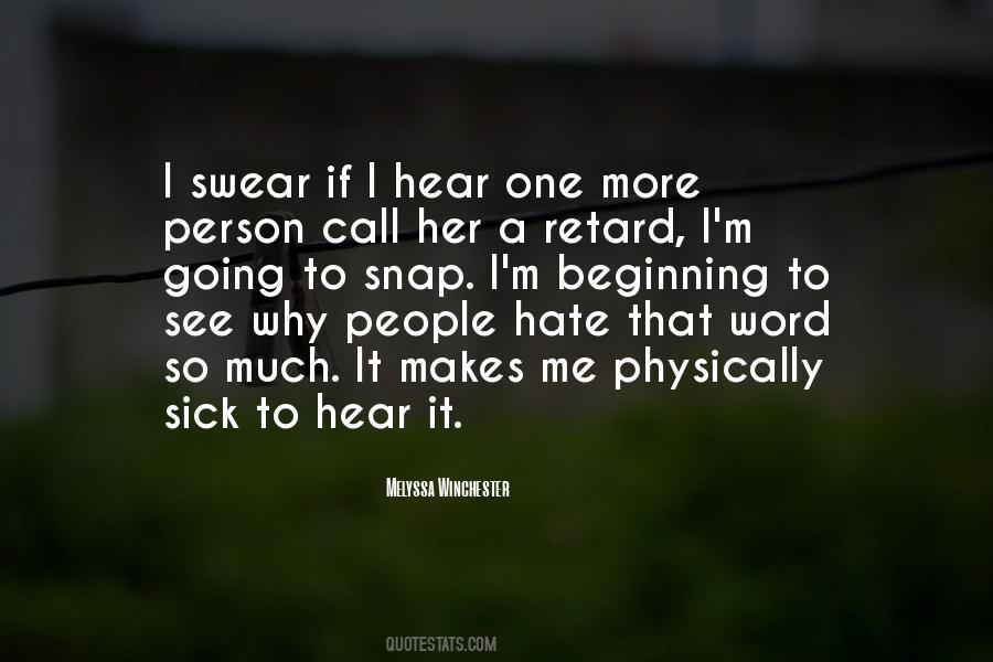 Quotes About Retard #1725281