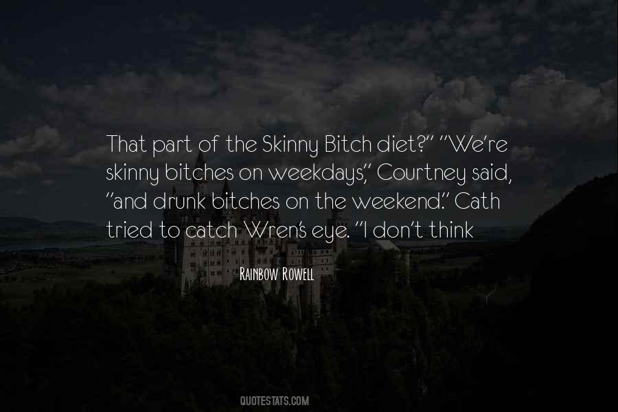 Skinny Bitch Quotes #1261705