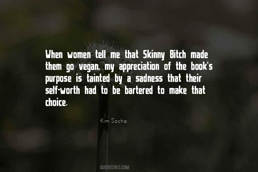 Skinny Bitch Quotes #671347