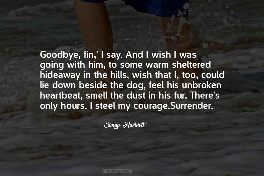 Courage Dog Quotes #1139826