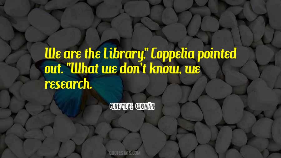 Quotes About Library Research #1708292