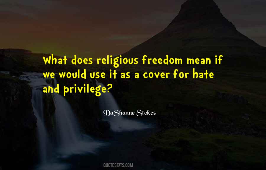 Quotes About Religious Bigotry #1641651