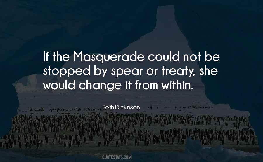 The Masquerade Quotes #1598416