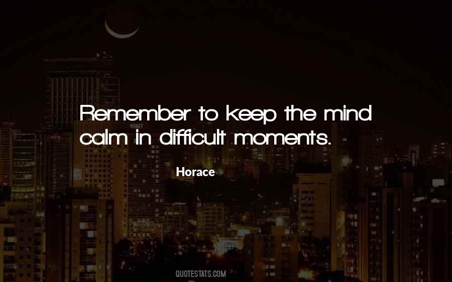 Calm The Mind Quotes #168109