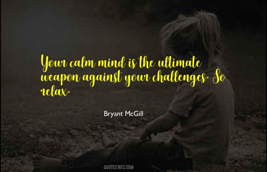 Calm The Mind Quotes #224742