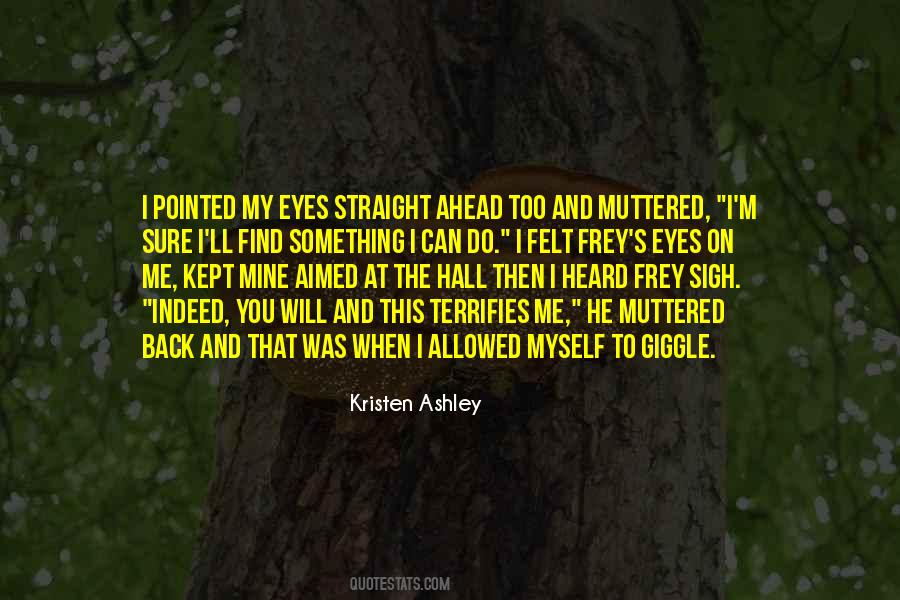 Quotes About My Eyes On You #218483