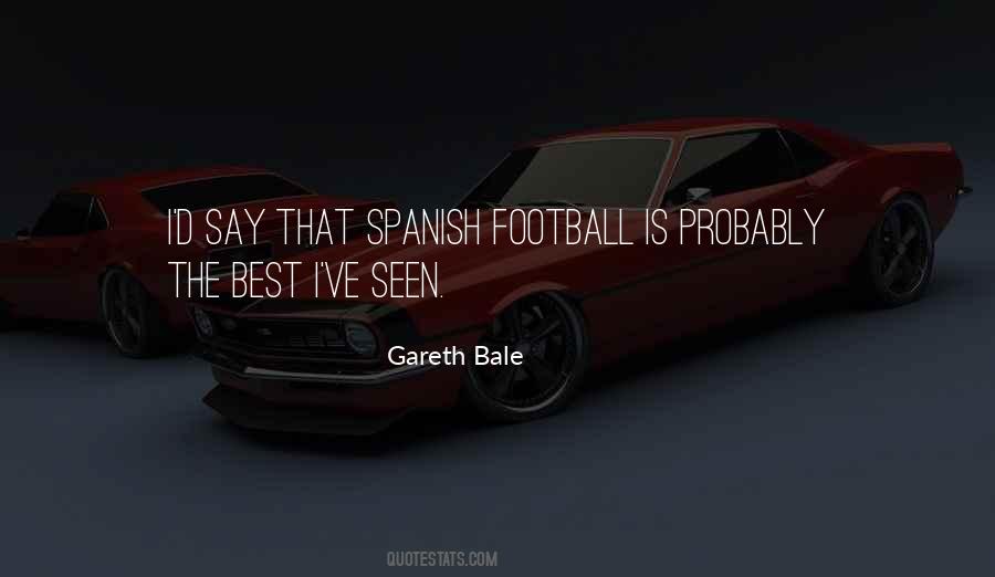 Quotes About Spanish Football #189026