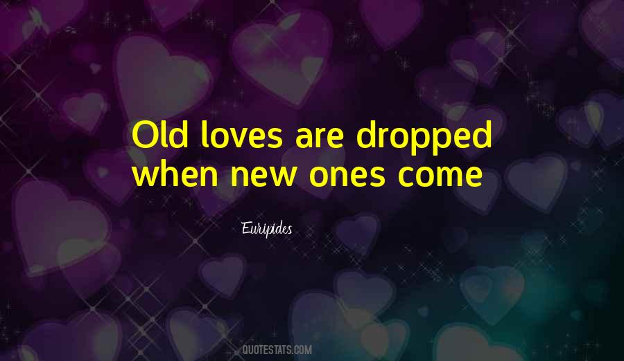 Quotes About Old Loves #702057