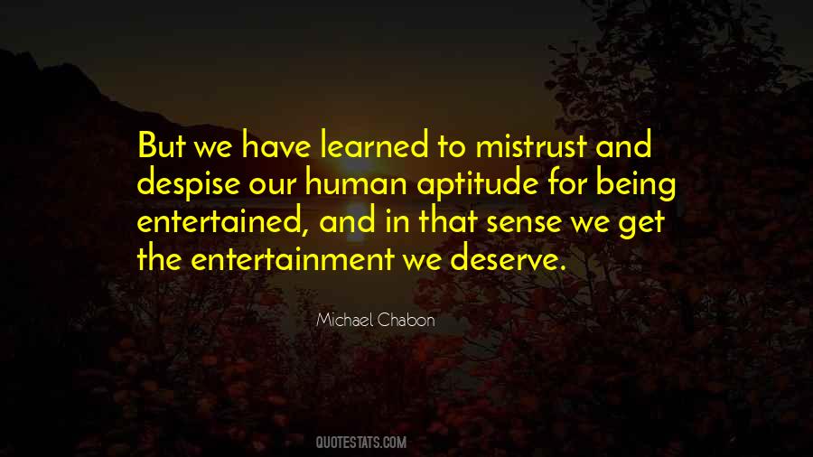 Quotes About Being Entertained #284959