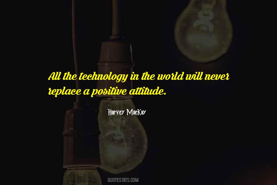 Quotes About Positive Technology #1720103