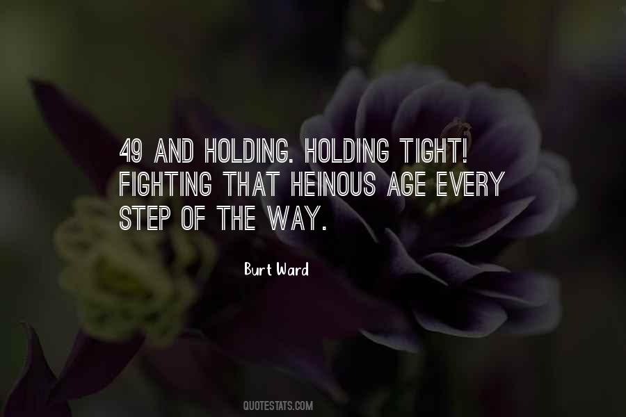Quotes About Holding Tight #1573758