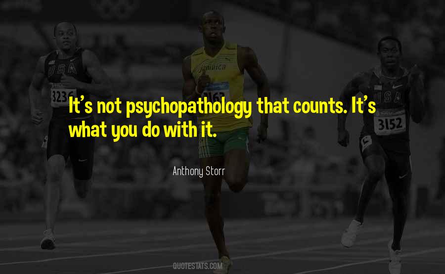Quotes About Psychopathology #1446554