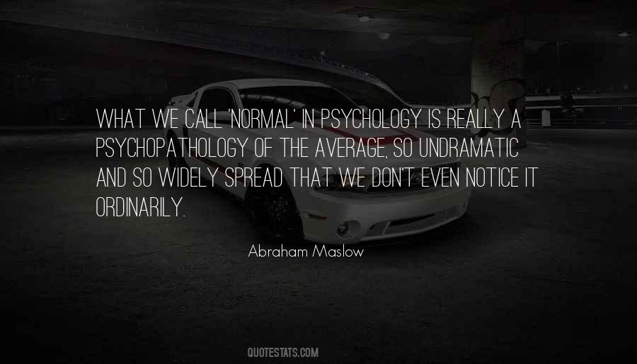 Quotes About Psychopathology #17361