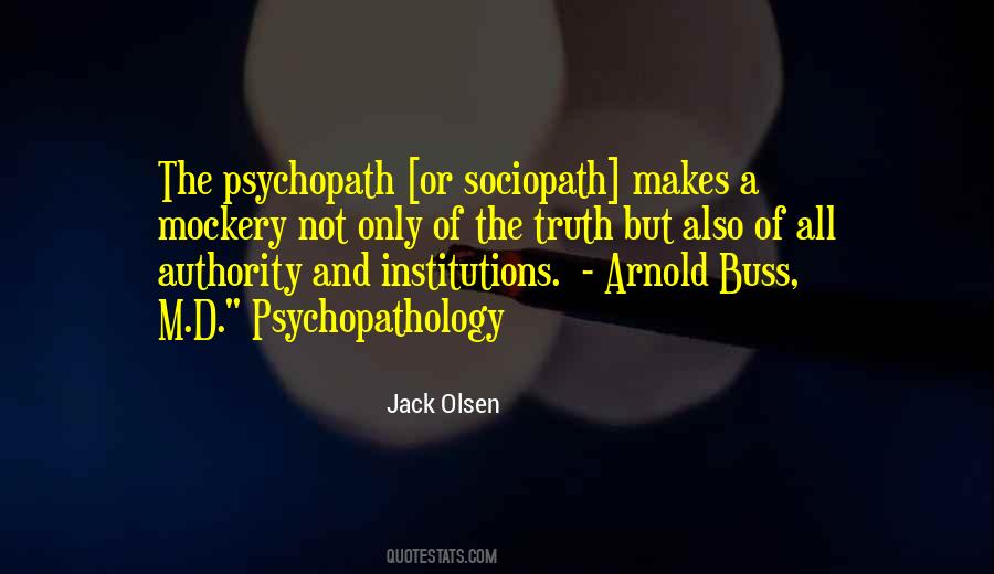 Quotes About Psychopathology #314588