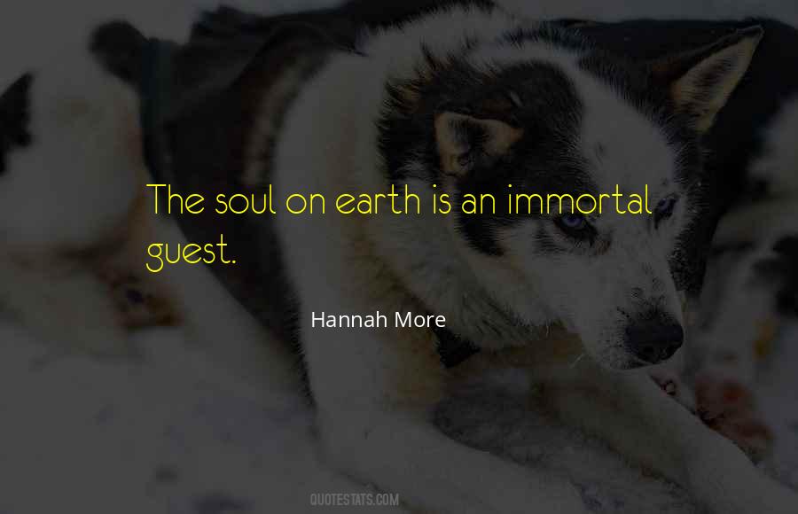 Soul Is Immortal Quotes #1107596