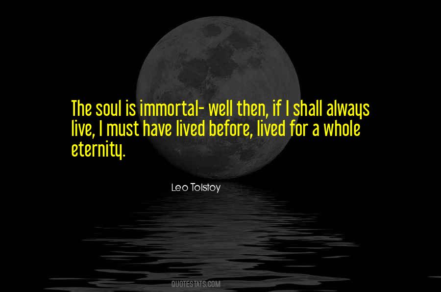 Soul Is Immortal Quotes #1342862