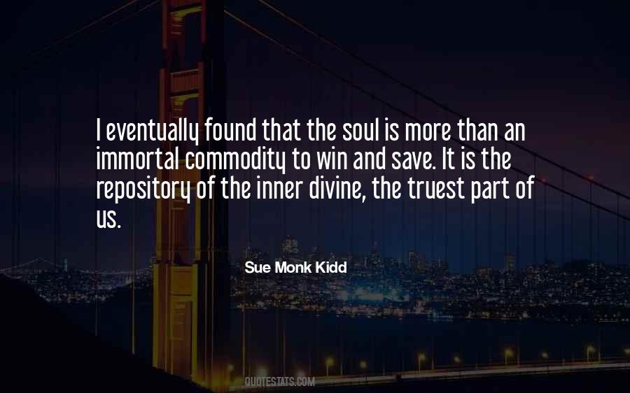 Soul Is Immortal Quotes #1369817
