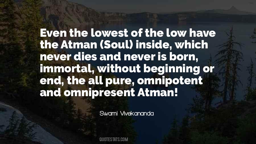Soul Is Immortal Quotes #1497925