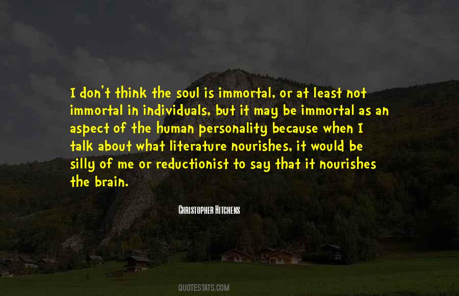 Soul Is Immortal Quotes #189668