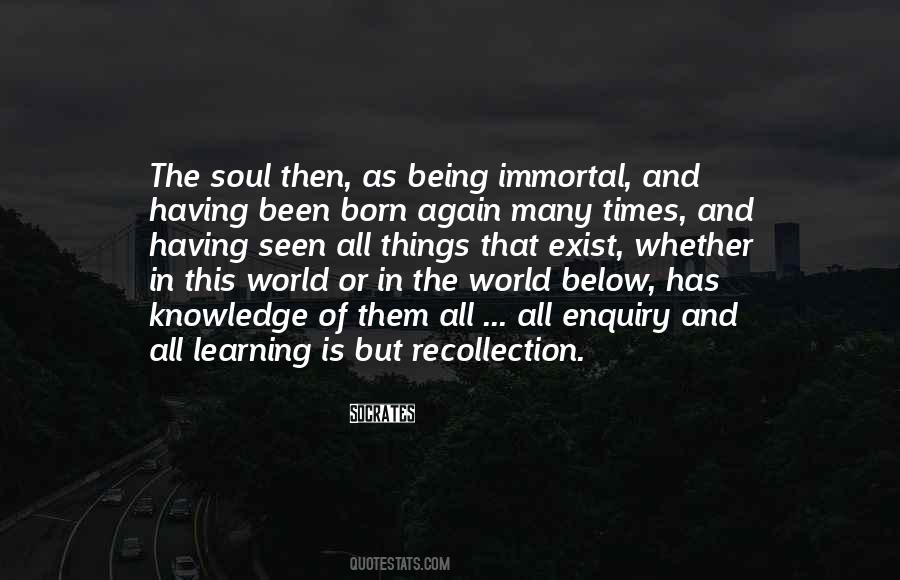 Soul Is Immortal Quotes #616609