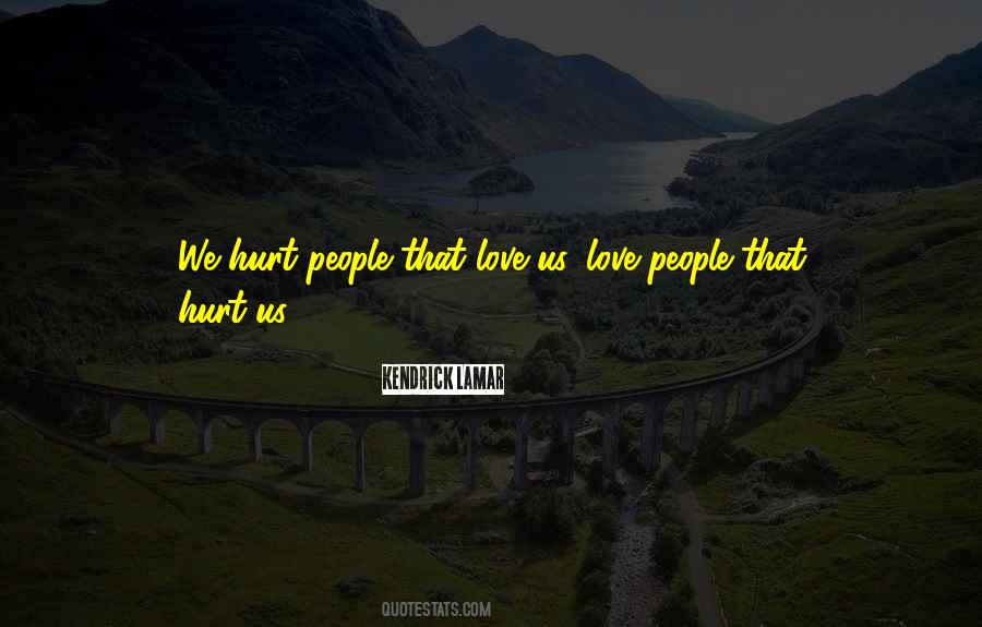 People We Hurt Quotes #931103