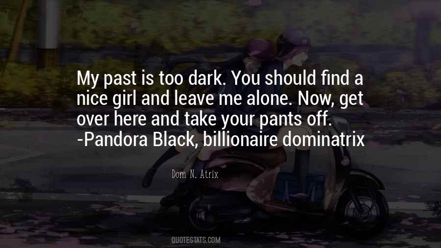 Too Dark Quotes #1397251