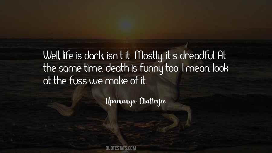 Too Dark Quotes #149555