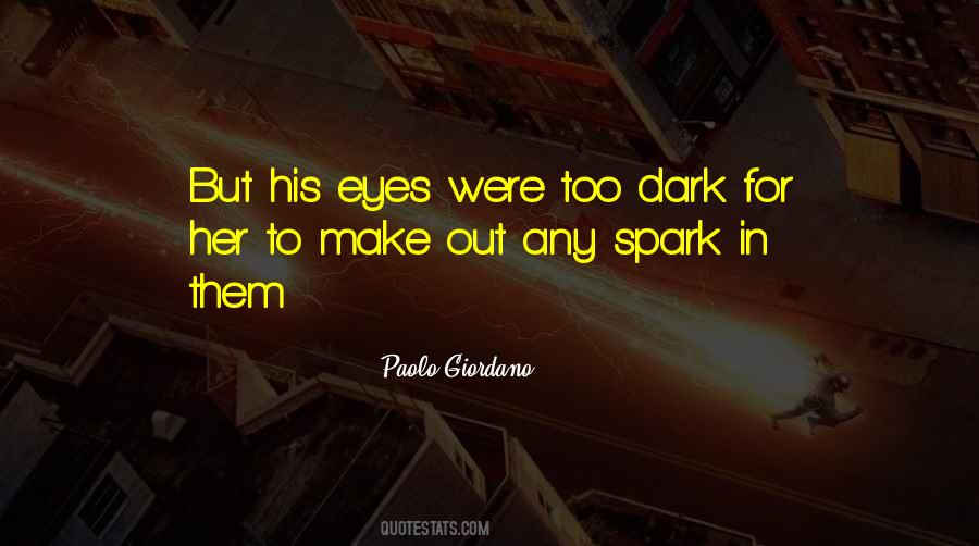 Too Dark Quotes #1809806