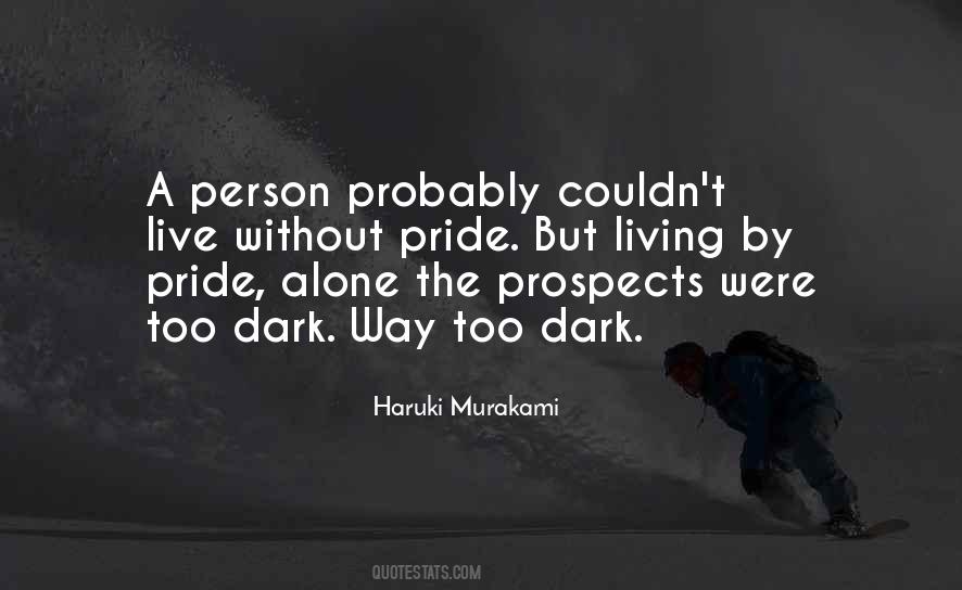 Too Dark Quotes #449091