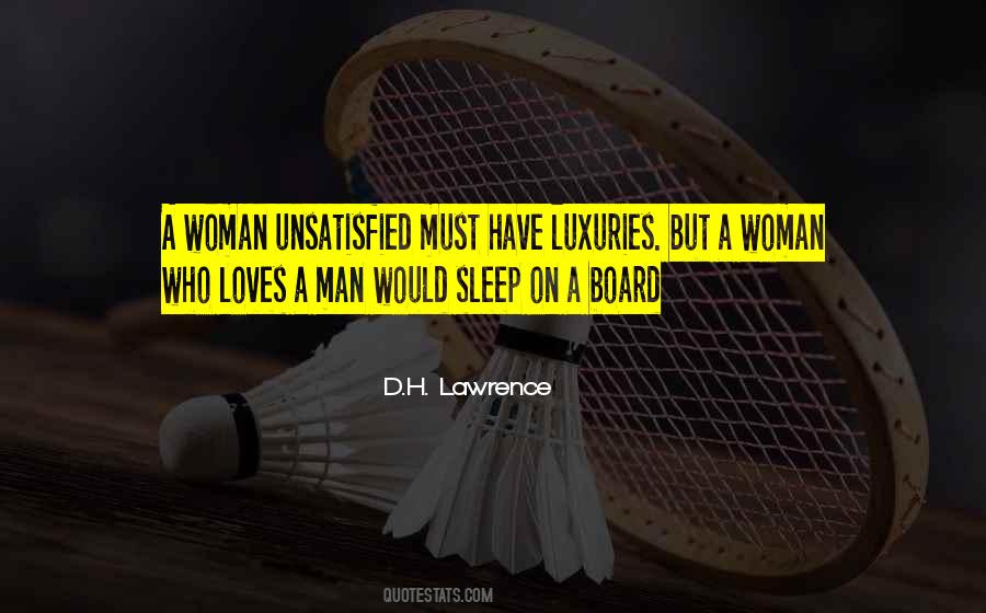 Unsatisfied Woman Quotes #566351