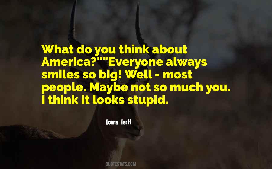 Do You Think About Quotes #1799945