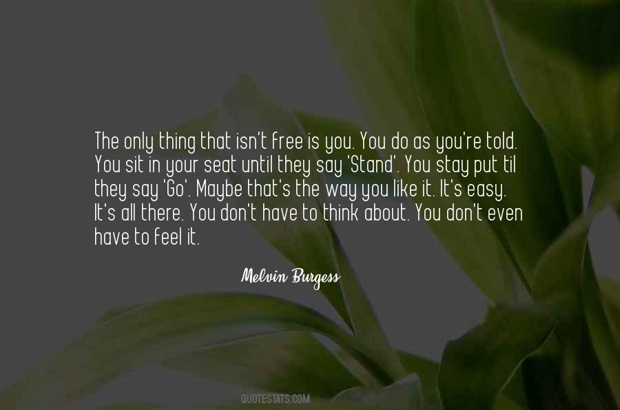Do You Think About Quotes #68464
