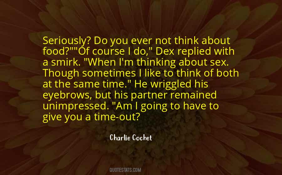 Do You Think About Quotes #87065