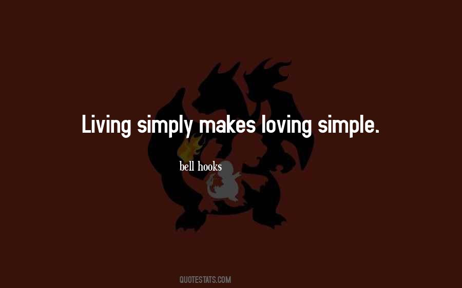 Quotes About Living Simply #1724905