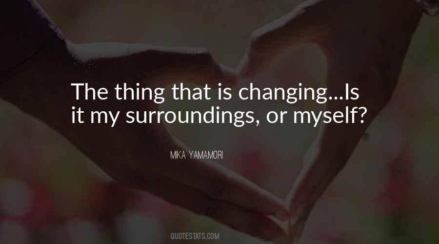 Changing Myself Quotes #752341