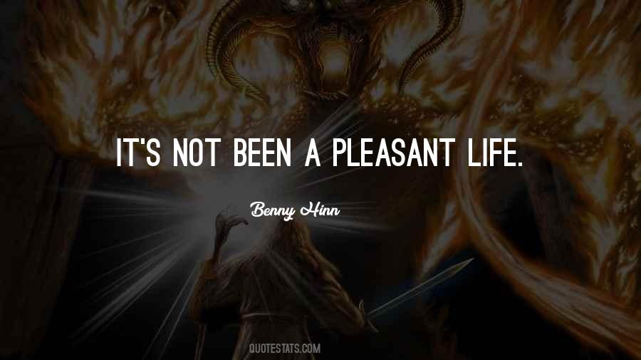 Quotes About Pleasant Life #1801386