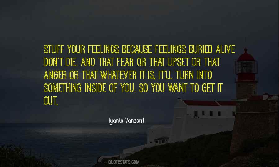 Quotes About Upset Feelings #1456320