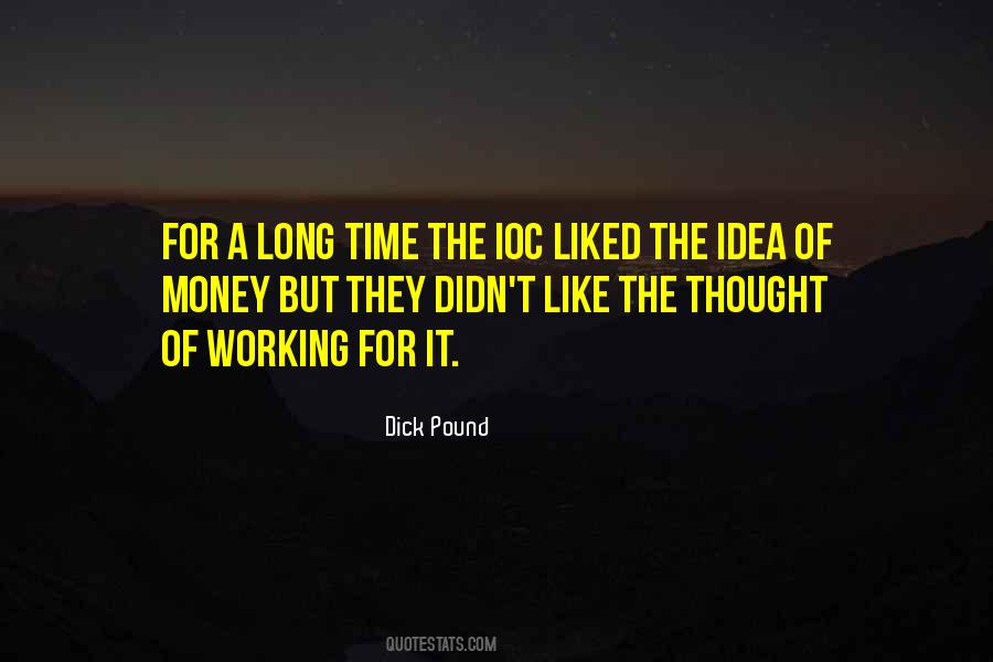 Quotes About Working A Long Time #1025473