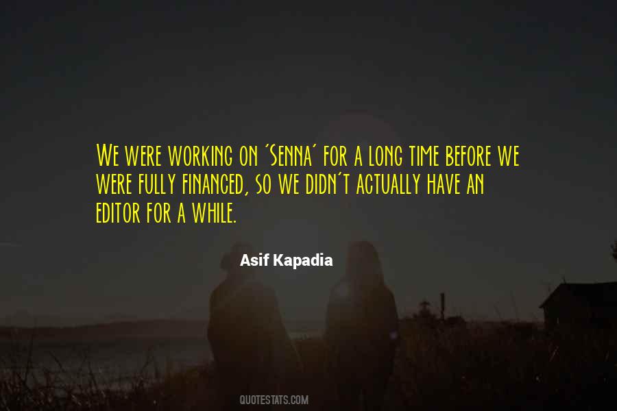Quotes About Working A Long Time #156281