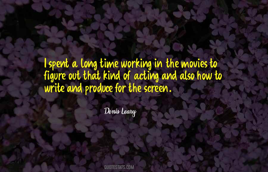 Quotes About Working A Long Time #1600637