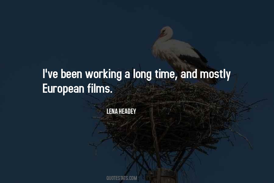 Quotes About Working A Long Time #1704942