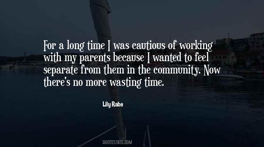 Quotes About Working A Long Time #201974