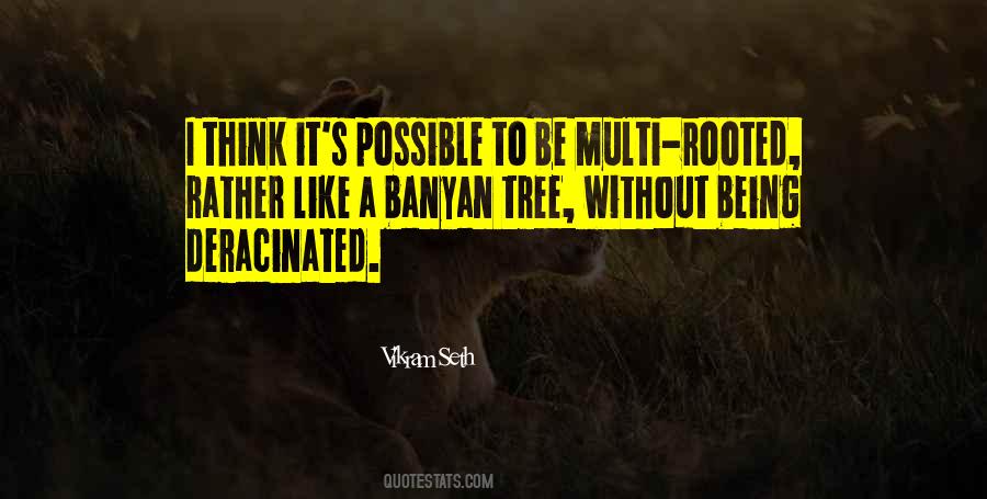 Quotes About Banyan Tree #1028219