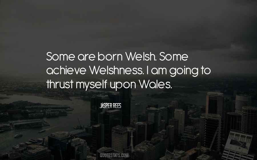 Quotes About Wales #1158226