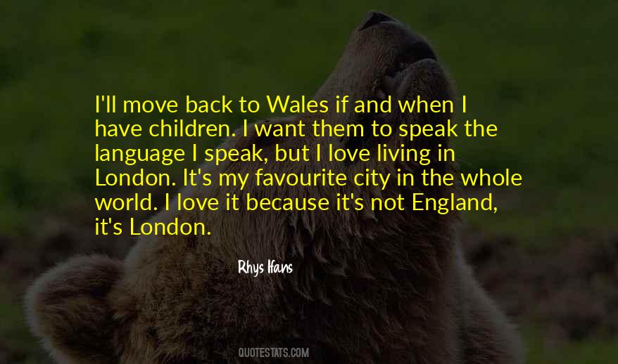 Quotes About Wales #1244315