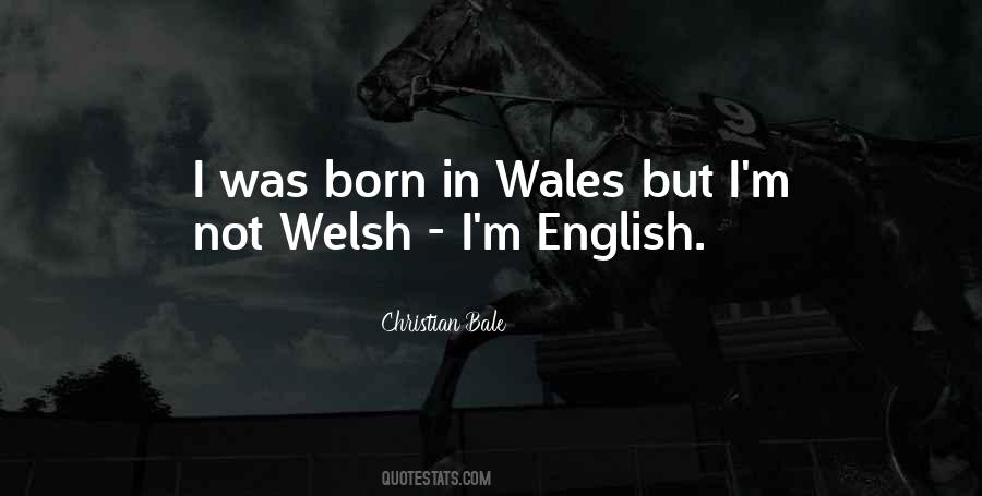 Quotes About Wales #1448042