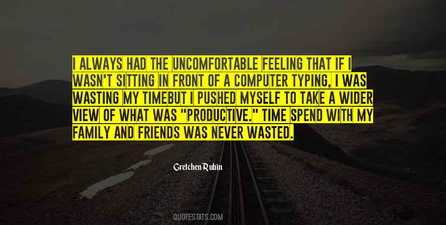 Wasted My Time Quotes #942975