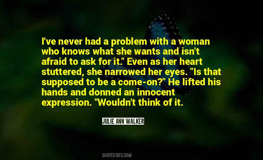 Quotes About What Woman Wants #1703384