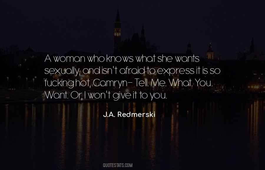 Quotes About What Woman Wants #1875393