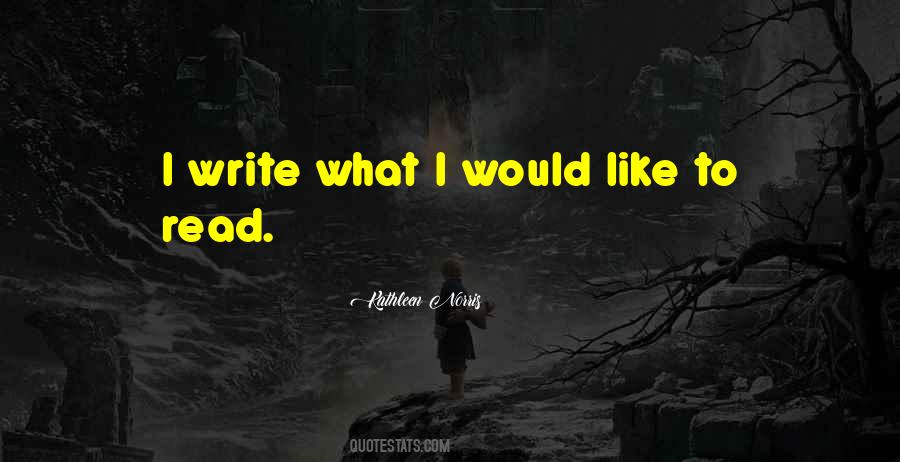 Read What I Write Quotes #314175